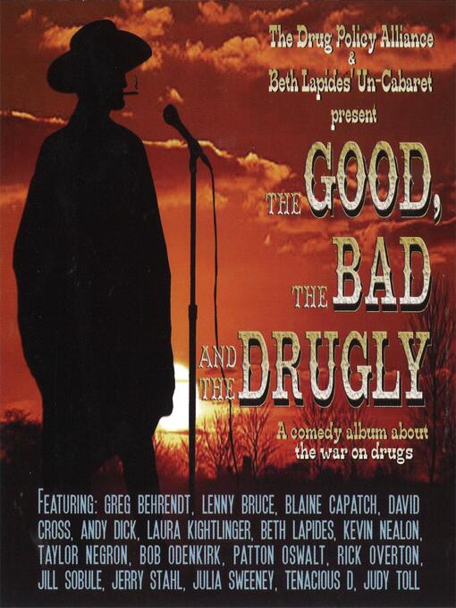 Title details for The Good, the Bad and the Drugly by Various - Available